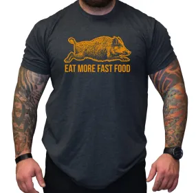 Eat More Fast Food Hog